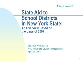 State Aid to School Districts in New York State: An Overview Based on the Laws of 2007