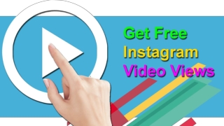 Follow These Tactics & Get Free Instagram Video Views