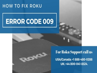 Roku error code 009 is no more a problem Call 1-888-480-0288