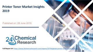 Printer toner market insights 2019