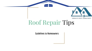 Roof Repair Tips - Misdouth Roof Consultants