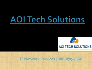 AOI Tech Solutions | IT Network Services | 888-875-4666