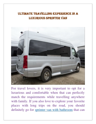 Ultimate Travelling Experience in a Luxurious Sprinter Van