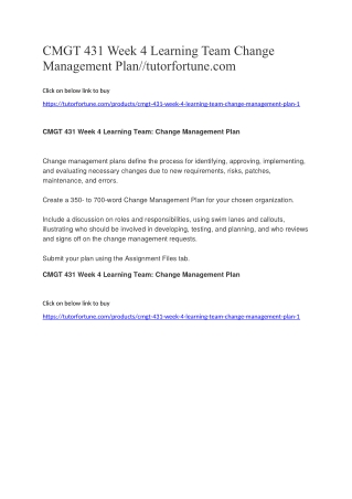 CMGT 431 Week 4 Learning Team Change Management Plan//tutorfortune.com