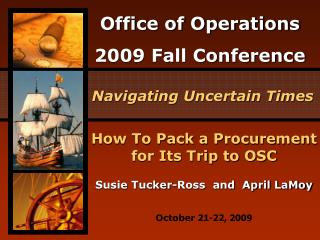How To Pack a Procurement for Its Trip to OSC Susie Tucker-Ross and April LaMoy