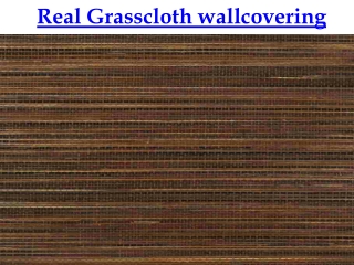Real Grasscloth wallcovering