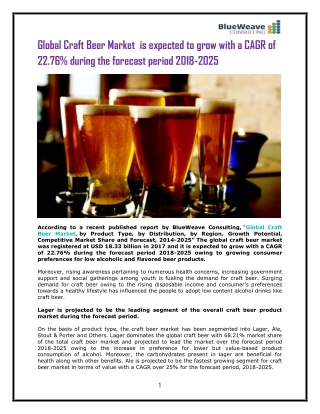 Global Craft Beer Market is expected to grow with a CAGR of 22.76% during the forecast period 2018-2025