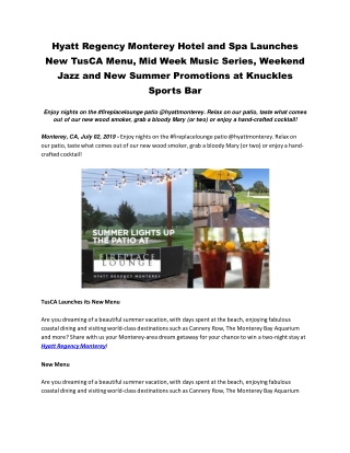 Hyatt Regency Monterey Hotel and Spa Launches New TusCA Menu, Mid Week Music Series, Weekend Jazz and New Summer Promoti