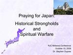 Praying for Japan: Historical Strongholds and Spiritual Warfare