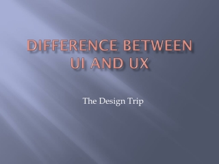 Difference between UI and UX design-The Design Trip