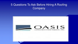 5 Questions To Ask Before Hiring A Roofing Company