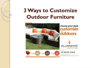 3 Ways to Customize Outdoor Furniture