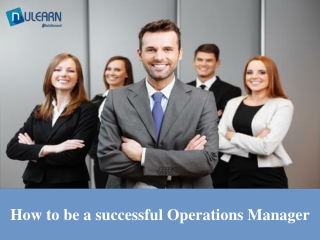 How to Be a Successful operations manager