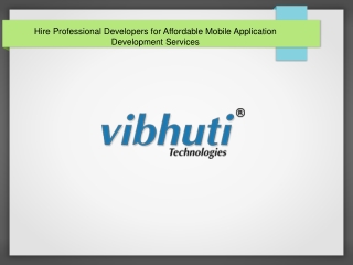 Hire Professional Developers for Affordable Mobile Application Development Services