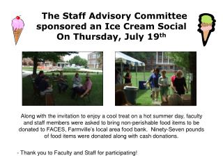 The Staff Advisory Committee sponsored an Ice Cream Social On Thursday, July 19 th
