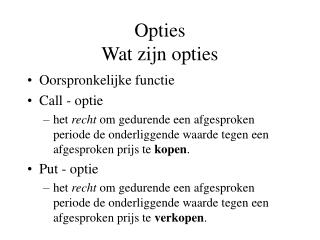 Opties Wat zijn opties