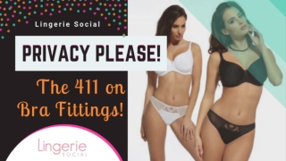 Find The Steps for 411 on Bra Fitting | Lingerie Social