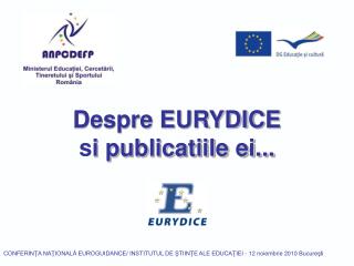 Despre EURYDIC E s i publicatiile ei...