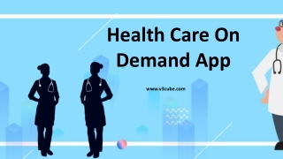 On Demand Healthcare App Development