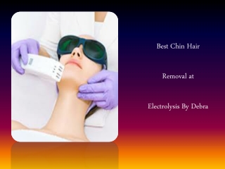 Best Chin Hair Removal at Electrolysis By Debra