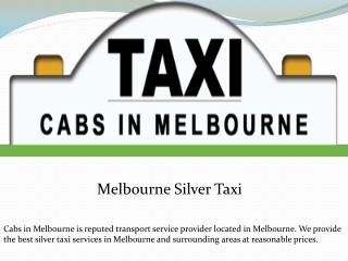 Melbourne Silver Taxi