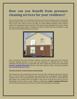 How can you benefit from pressure cleaning services for your residence?