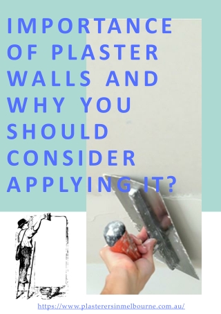 Importance of plaster walls and why you should consider applying it?