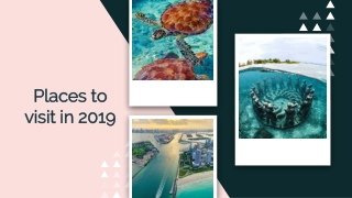 Places to visit in 2019