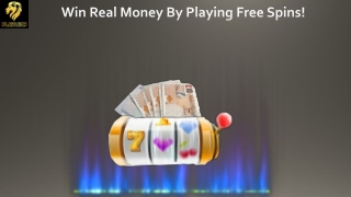 Win Real Money by Playing Free Spins!
