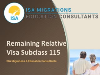 Remaining Relative Visa Subclass 115 | ISA Migrations & Education Consultants