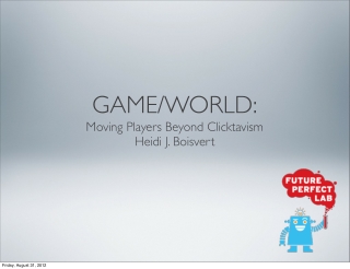 “Moving Players Beyond Clicktavism” by Heidi J. Boisvert