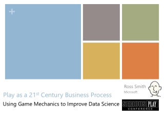 Ross Smith - Play Is a 21st Century Business Process