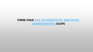 Three-year B.Sc. in Hospitality and Hotel Administration scope
