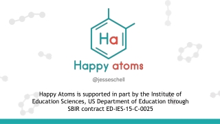 Happy Atoms: A Case Study of the Development of a Next Generation STEM Game