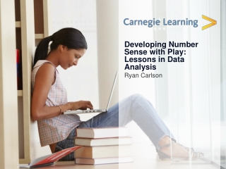 Ryan Carlson - Developing Number Sense with Play: Lessons in Data Analysis