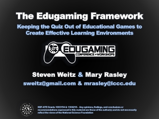 Steven Weitz & Mary E. Rasley - The Edugaming Framework