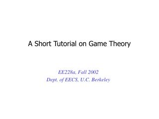 A Short Tutorial on Game Theory