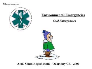 AHC South Region EMS - Quarterly CE - 2009
