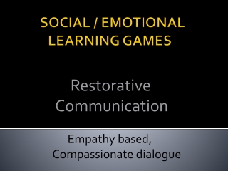 Social & Emotional Dialogue Games provide Resilience and Stress Reduction for Police Officers, Veterans and the Incarcer