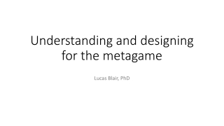 The Importance of Understanding and Designing for the Meta-game