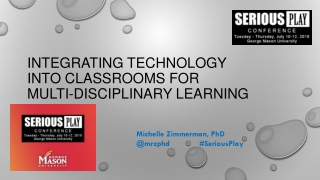 Integrating Technology into Classrooms for Multi Discipline Learning