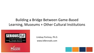 Building a Game-Based Bridge Between Museums Other Cultural Institutions