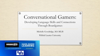 Conversational Gamers: Developing Language Skills and Connections Through Board Games