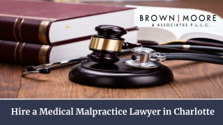 Hire a Medical Malpractice Lawyer in Charlotte