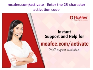 mcafee.com/activate - Enter the 25-character activation code