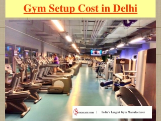 Gym Setup Cost in Delhi