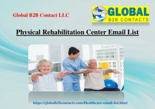 Physical Rehabilitation Center Email List