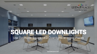 Square LED Downlights With Low Power Consumption