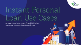 Instant Personal Loan Use Cases