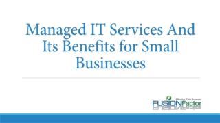 Managed IT Services & its Benefits For Small Businesses- Fusion Factor Corporation